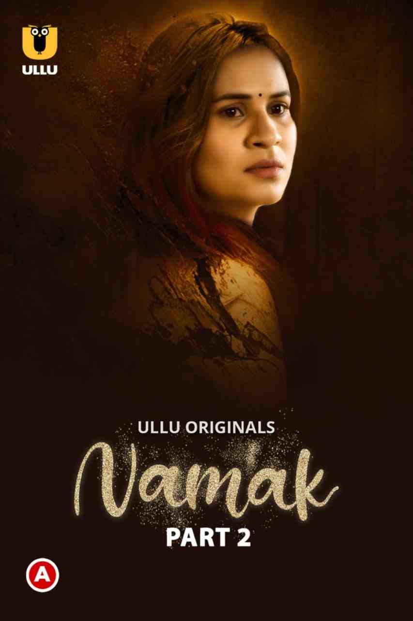 Namak – Part 2 (2023) UlllU Original Hindi Watch Online HD Download | Hdfriday.in | Hdfriday.com